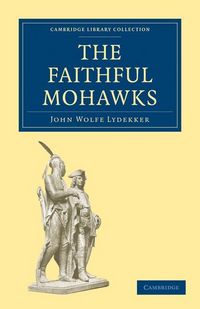 Produktbild: The Faithful Mohawks