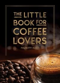 Produktbild: The Little Book for Coffee Lovers
