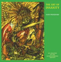 Produktbild: The Art of Insanity - An Analysis of Ten Schizophrenic Artis