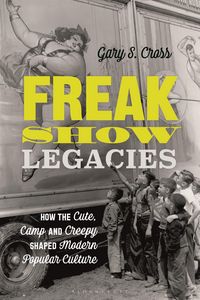 Produktbild: Cross, G: Freak Show Legacies