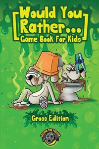 Produktbild: Would You Rather Game Book for Kids (Gross Edition)