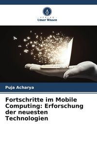 Produktbild: Fortschritte im Mobile Computing: Erforschung der neuesten Technologien