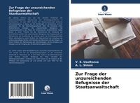 Produktbild: Zur Frage der unzureichenden Befugnisse der Staatsanwaltschaft