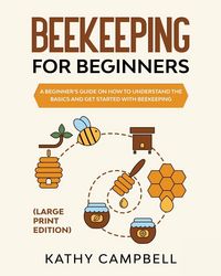 Produktbild: Beekeeping For Beginners (Large Print Edition)