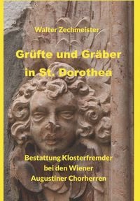 Produktbild: Gr&uuml;fte und Gr&auml;ber in St. Dorothea