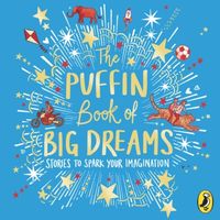 Produktbild: Puffin: Puffin Book of Big Dreams