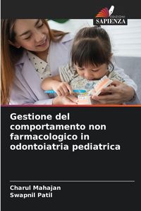 Produktbild: Gestione del comportamento non farmacologico in odontoiatria pediatrica
