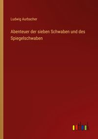 Produktbild: Abenteuer der sieben Schwaben und des Spiegelschwaben