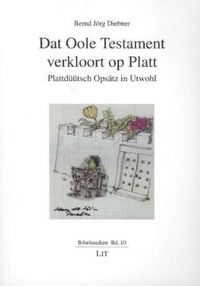 Produktbild: Diebner, B: Dat Oole Testament verkloort op Platt