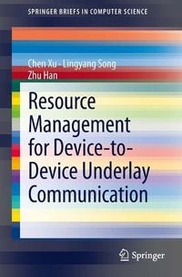 Produktbild: Resource Management for Device-to-Device Underlay Communication