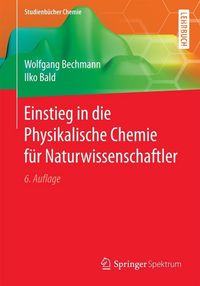 Produktbild: Einstieg in die Physikalische Chemie f&uuml;r Naturwissenschaftler