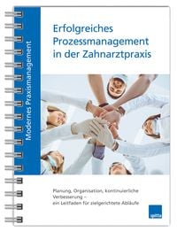 Produktbild: Modernes Praxismanagement &ndash; Erfolgreiches Prozessmanagement in der Zahnarztpraxis