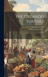 Produktbild: The Orlando Furioso;: 1