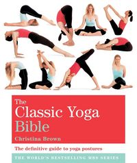 Produktbild: Brown, C: Classic Yoga Bible