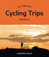 Produktbild: Ultimate Cycling Trips World