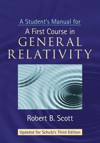 Produktbild: A Student's Manual for A First Course in General Relativity, Third Edition