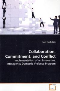Produktbild: Hochstein, L: Collaboration, Commitment, and Conflict