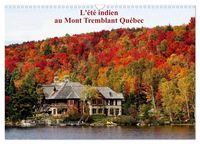 Produktbild: L'&eacute;t&eacute; Indien au Mont Tremblant, Qu&eacute;bec (Calendrier mural 2026 DIN A3 vertical), CALVENDO calendrier mensuel