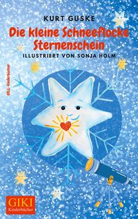 Produktbild: Die kleine Schneeflocke Sternenschein