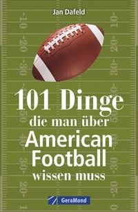 Produktbild: 101 Dinge, die man &uuml;ber American Football wissen muss