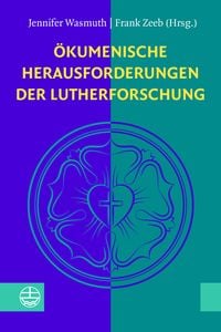 Produktbild: &Ouml;kumenische Herausforderungen der Lutherforschung