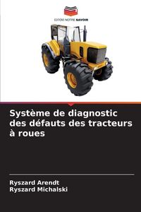 Produktbild: Syst&egrave;me de diagnostic des d&eacute;fauts des tracteurs &agrave; roues