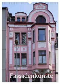 Produktbild: Fassadenk&uuml;nste (Wandkalender 2026 DIN A3 hoch), CALVENDO Monatskalender