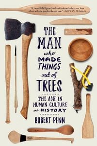 Produktbild: Man Who Made Things Out of Trees