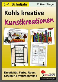 Produktbild: Kohls kreative Kunstkreationen f&uuml;r das 3.-4. Schuljahr