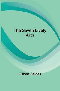 Produktbild: The Seven Lively Arts