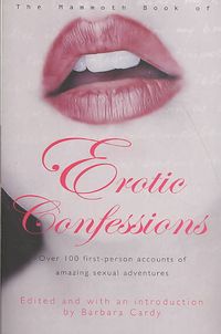 Produktbild: The Mammoth Book of Erotic Confessions