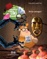 Produktbild: Les aventures de Tiki Preston 05 : Sirius attaque !
