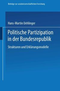 Politische Partizipation in der Bundesrepublik Hans-Martin Uehlinger