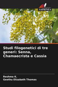 Produktbild: Studi filogenetici di tre generi: Senna, Chamaecrista e Cassia