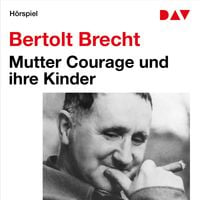 Bild vom Artikel Mutter Courage und ihre Kinder vom Autor Bertolt Brecht