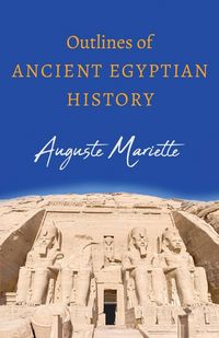 Produktbild: Outlines of Ancient Egyptian History