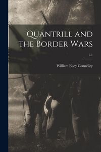 Produktbild: Quantrill and the Border Wars; c.1