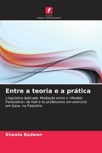 Produktbild: Entre a teoria e a pr&aacute;tica
