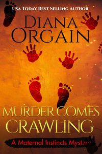 Produktbild: Murder comes Crawling (A Maternal Instincts Mystery, #13)