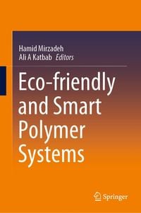 Produktbild: Eco-friendly and Smart Polymer Systems