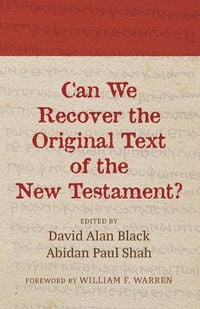 Produktbild: Can We Recover the Original Text of the New Testament?