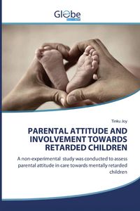 Produktbild: Parental Attitude and Involvement Towards Retarded Children