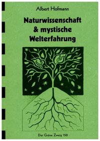 Bild vom Artikel Naturwissenschaft & mystische Welterfahrung vom Autor Albert Hofmann