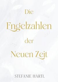 Produktbild: Die Engelzahlen der Neuen Zeit