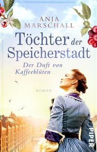 Produktbild: T&ouml;chter der Speicherstadt - Der Duft von Kaffeebl&uuml;ten