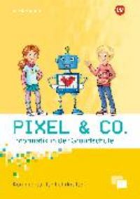 Produktbild: Pixel & Co. - Informatik in der Grundschule