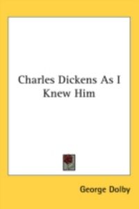 Produktbild: Charles Dickens as I Knew Him