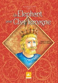 Produktbild: Les Aventures De Majid T.3 ; Un Elephant Pour Charlemagne