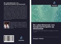 Produktbild: De cyberdimensie van burgerparticipatie op Ghanaweb