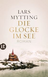 Produktbild: Die Glocke im See - Roman (Schwesterglocken-Trilogie 1)